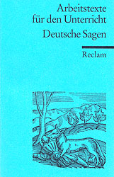 Deutsche Sagen - Arbeitstexte für den Unterricht, herausgegeben von Leander Petzoldt